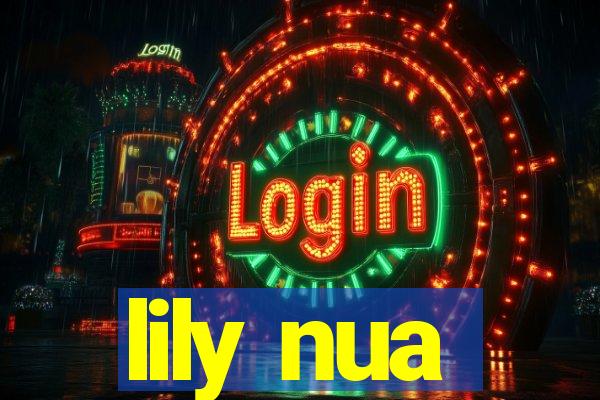 lily nua